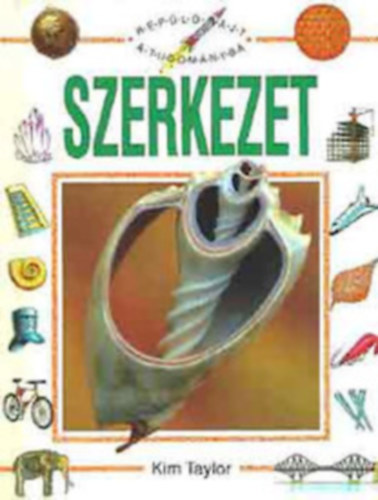 Kim Taylor - Szerkezet (Rep�l�rajt a tudom�nyban sor.)