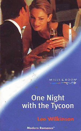 Lee Wilkinson - One Night with the Tycoon