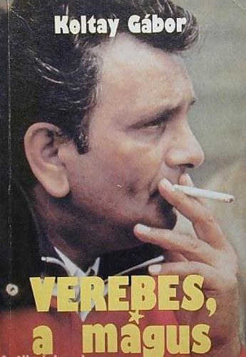 Koltay Gábor - Verebes a mágus