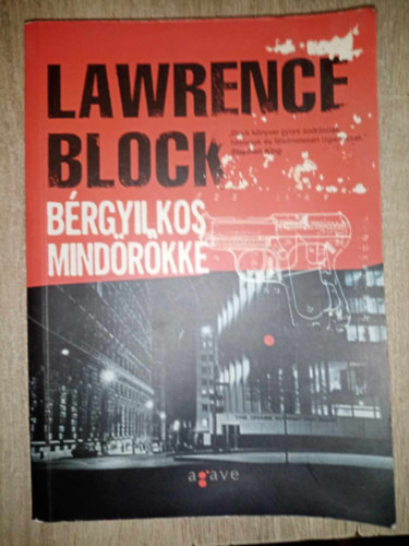 Varga Blint  Lawrence Block (ford.) - Brgyilkos mindrkk (Hit Parade) - Varga Blint fordtsban
