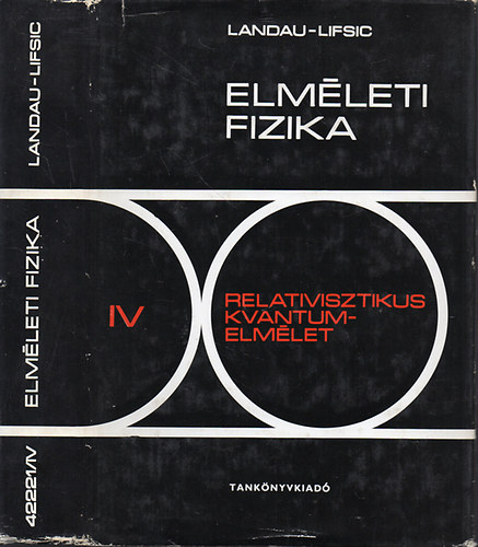 Landau-Lifsic - Elm�leti fizika IV.- Relativisztikus kvantumelm�let