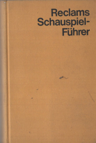 Otto C. A. zur Nedden; Karl H. Ruppel - Reclams Schauspielführer