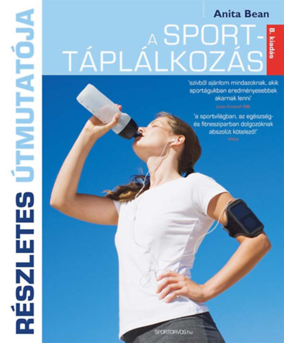 Anita Bean - A sportt�pl�lkoz�s r�szletes �tmutat�ja (8. kiad�s magyarul)