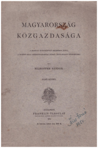 Milhoffer S�ndor - Magyarorsz�g k�zgazdas�ga I.