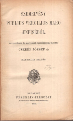 Cserép József dr. (szerk.) - Szemelvény Publius Vergilius Maro Aeneiséből