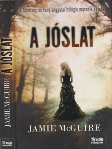 Jamie McGuire - A jóslat - A Sötétség és Fény angyalai trilógia második kötete