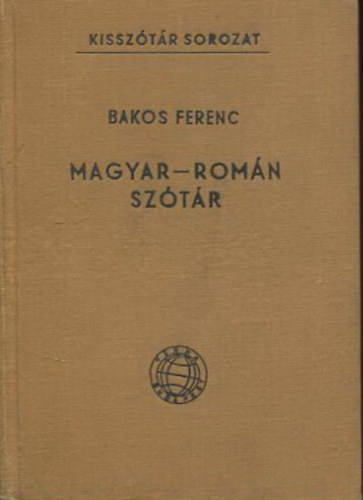 Bakos Ferenc - Magyar-romn sztr (Kissztr sorozat)