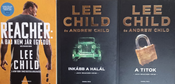 Lee Child Andrew Child - Jack Reacher knyvek: Inkbb a hall + A titok + A baj nem jr egyedl (3 m)