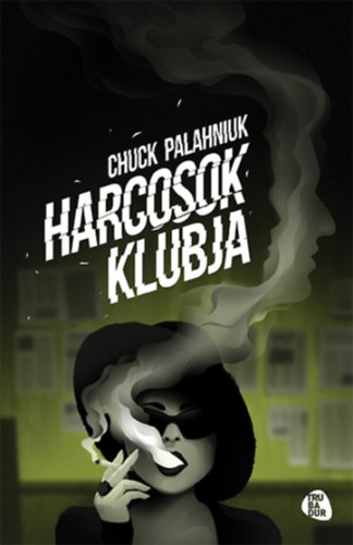 Chuck Palahniuk - Harcosok klubja