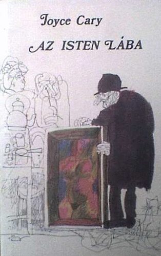 Joyce Cary - Az isten l�ba