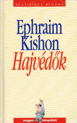 Ephraim Kishon - Hajvdk - Szatirikus regny