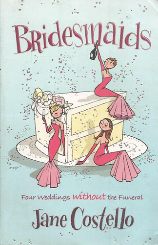 Jane Costello - Bridesmaids