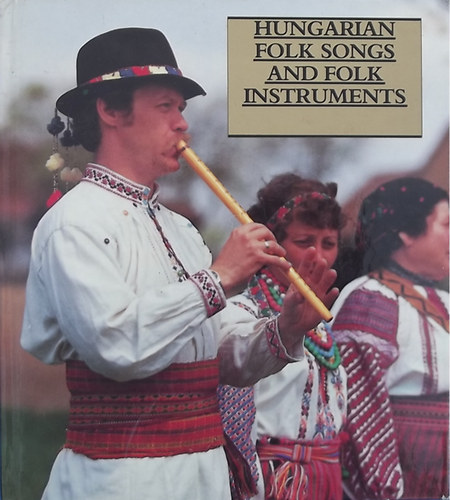 Manga J�nos - Hungarian folk songs and folk instruments