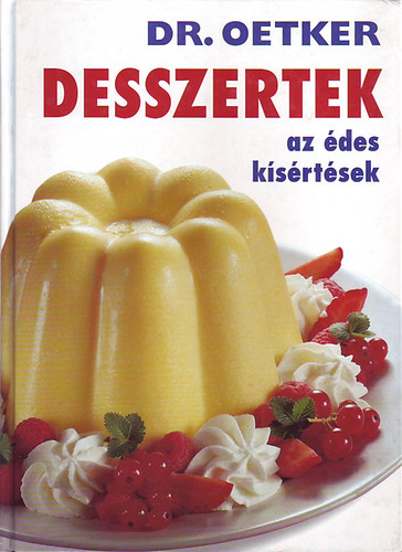 Dr. Oetker - Desszertek az �des k�s�rt�sek