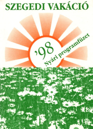Gombos Erzs�bet - Szegedi Vak�ci� '98 - Ny�ri programf�zet