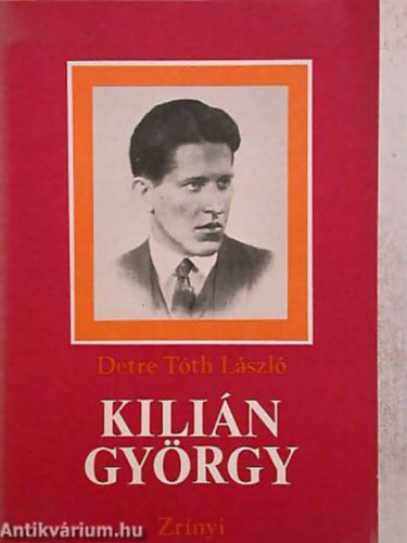 Detre Tóth László - Kilián György
