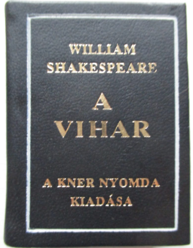 William Shakespeare - A Vihar (fordtotta Babits Mihly, illusztrlta Reich Kroly) - miniknyv