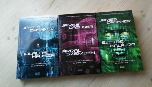 James Dashner - Halandósági elv-trilógia 1-3. (Halálos hajsza, Árral szemben, Életre-halálra)