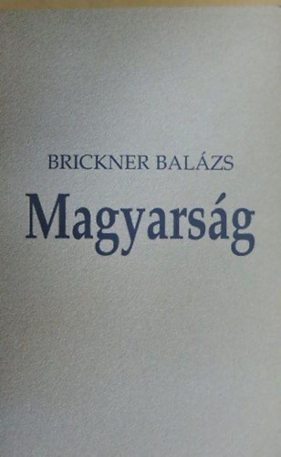Brickner Balázs - Magyarság