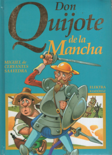 Miguelde Cervantessaavedra - Don Quijote de la Mancha