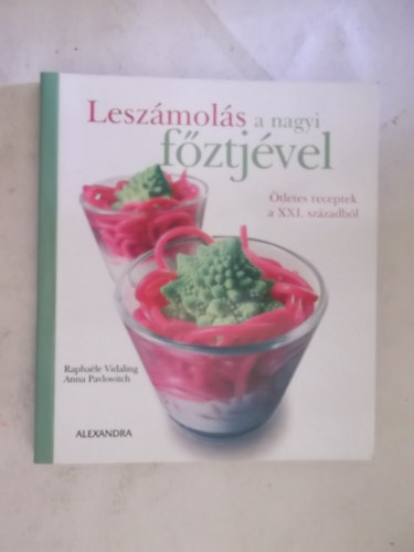 R. Vidaling - A. Pavlowitch - Leszámolás a nagyi főztjével