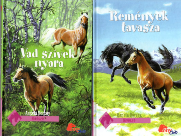 Angela Dorsey - 2 db Angela Dorsey lovas k�nyv: Rem�nyek tavasza + Vad sz�vek nyara