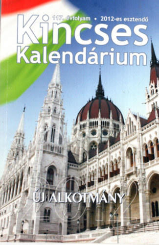 Csulák András - Kincses Kalendárium a 2012-es esztendőre 117. évfolyam