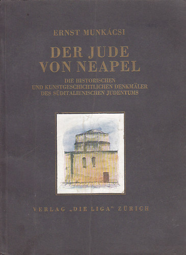 Munkcsi Ernst - Der Jude von Neapel