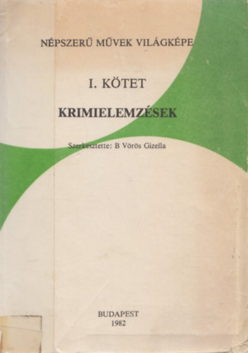 B. V�r�s Gizella  (szerk.) - Krimielemz�sek (N�pszer� m�vek vil�gk�pe I.)