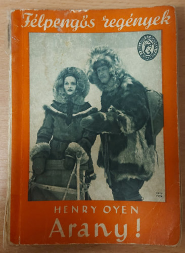 Henry Oyen - Arany! (F�lpeng�s reg�nyek)