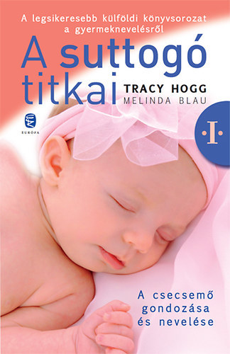 Melinda Blau Tracy Hogg - A suttogó titkai 1.