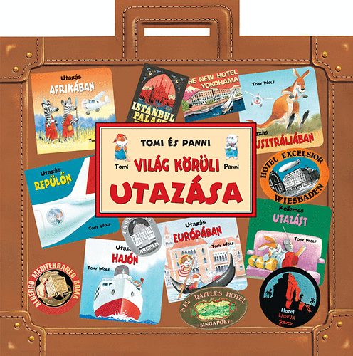 Peter Holeinone - Tomi és Panni világ körüli utazása