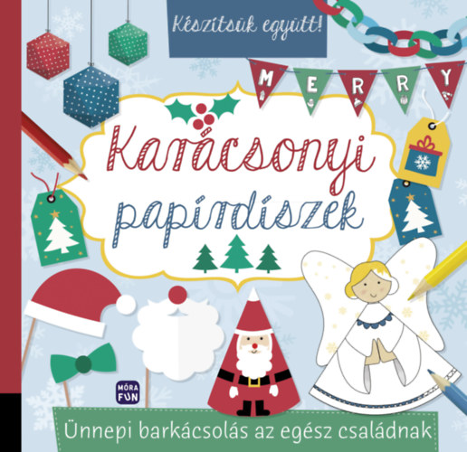 K�sz�ts�k egy�tt! - Kar�csonyi pap�rd�szek