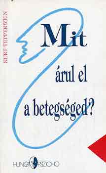 Kurt Tepperwein - Mit �rul el a betegs�ged?