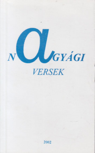 Nagy gnes - Nagygi versek (Dediklt)