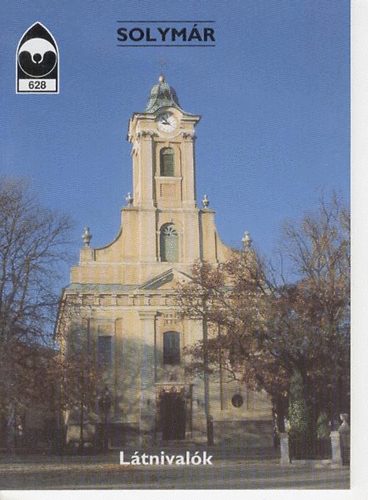 Jablonkay Mária - Solymár - Látnivalók Tájak Korok Múzeumok Kiskönyvtára 628.