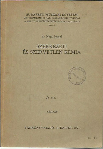 Dr. Nagy Jzsef - Szerkezeti s szervetlen kmia