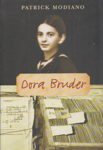 Patrick Modiano - Dora Bruder