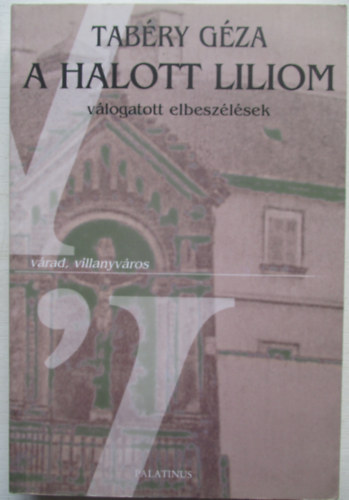 Tabry Gza - A halott liliom