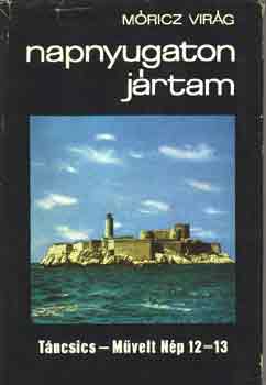 M�ricz Vir�g - Napnyugaton j�rtam