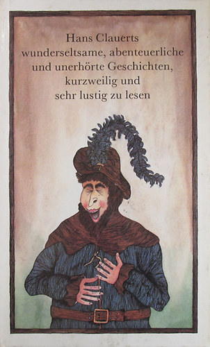 Johannes Bobrowski (ausgewählt) - Hans Clauerts wunderseltsame, abenteuerliche und unerhörte Geschichten, kurzweilig und sehr lustig zu lesen