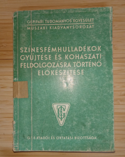 Színesfémhulladékok gyűjtése és kohászati feldolgozásra történő előkészítése