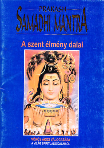 Prakash - Samadi Mantra - A szent lmny dalai (Dediklt)