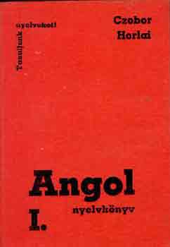 Czobor Zsuzsa-Horlai Gyrgy - Angol nyelvknyv 1.