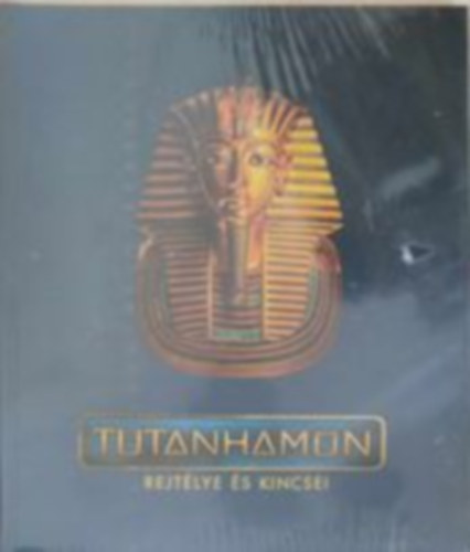 Tutanhamon rejt�lye �s kincsei