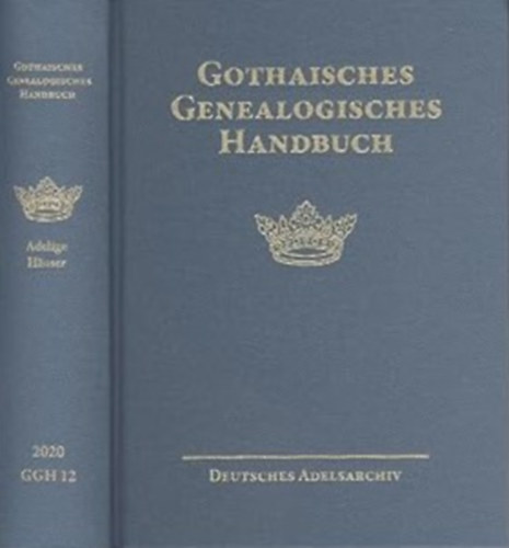 Gothaisches Genealogisches Handbuch der Freiherrlichen Häuser Band 2.