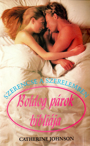 Catherine Johnson - Boldog párok bibliája