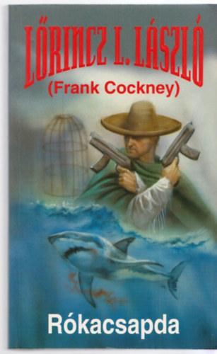 Leslie L. Lawrence - R�kacsapda (Frank Cockney)