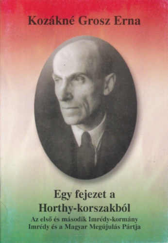 Koz�kn� Grosz Erna - Egy fejezet a Horthy-korszakb�l