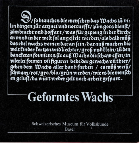 Geformtes Wachs  Ausstellung 1980/81